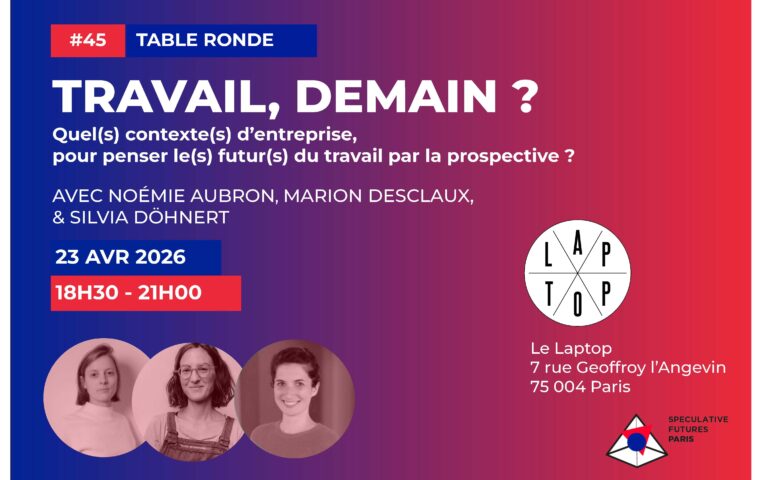[Speculative Futures] Travail demain ?