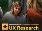 Découvrez notre formation UX Research