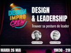 Design & Leadership : Trouver sa posture de leader