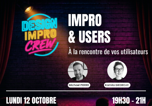 Impro & Users, à la rencontre de vos utilisateurs