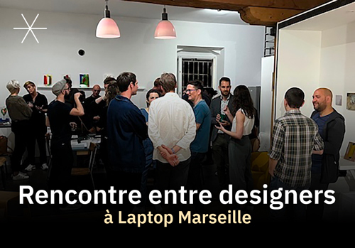 1ère Rencontre des Designers UX à Laptop Marseille