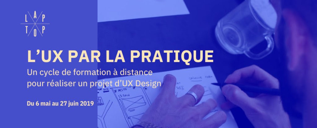 KICK-OFF : “UX PAR LA PRATIQUE”