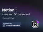 Notion : créer son OS personnel