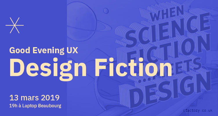 [GOOD EVENING UX ] DESIGN fiction avec Backstory