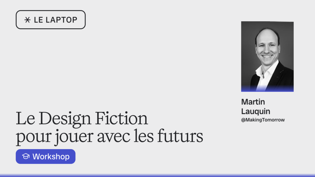 Design Fiction : pour jouer avec les futurs