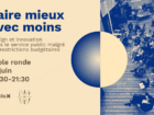 Faire mieux avec moins : Design et innovation dans le service public