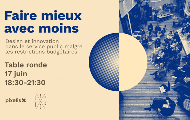 Faire mieux avec moins : Design et innovation dans le service public